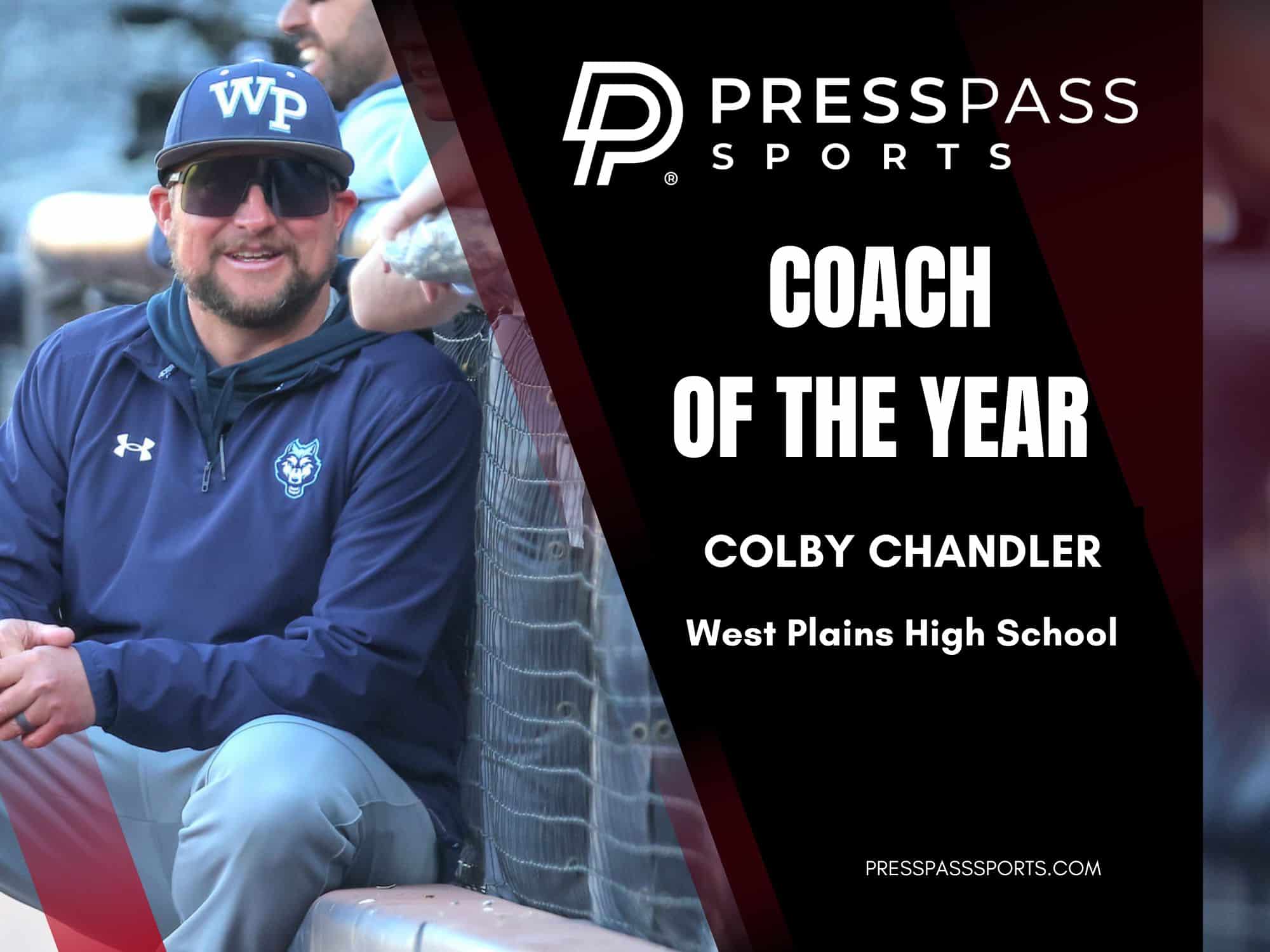 2026 Baseball Team of the year | Press Pass Sports Coach Colby Chandler pictured beside a Press Pass Sports banner reading'Coach of the Year' at West Plains High School.
